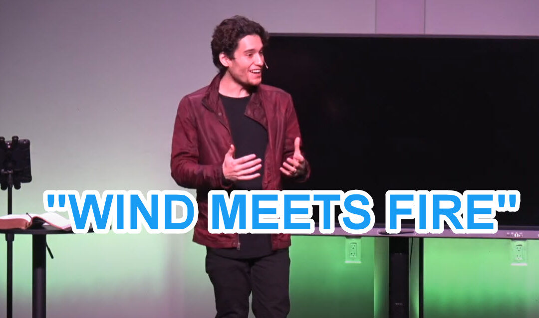 “WIND MEETS FIRE” – Life Pointe Church Online